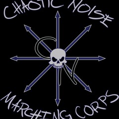 ChaoticNoiseMarchingCorps