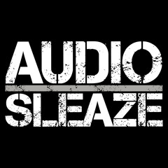 Audio Sleaze
