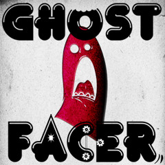 Ghostfacer