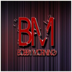 DjBobbyMorning