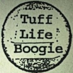 Tufflife Boogie