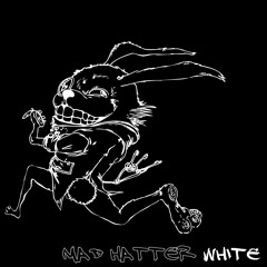 Madhatter white