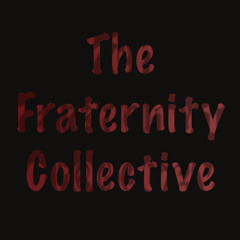 The Fraternity Collective