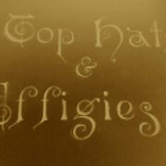 Top Hats and Effigies