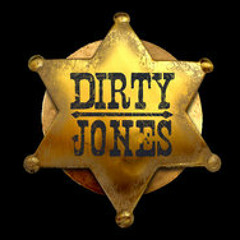 Dirty Jones Rock