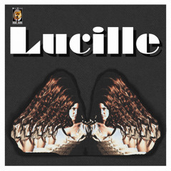 ~Lucille~