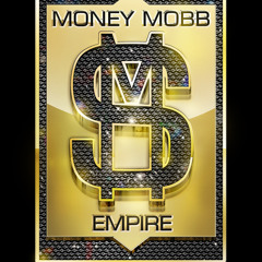 Money Mobb Empire