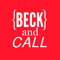 Beck and Call
