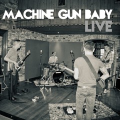 Machine Gun Baby
