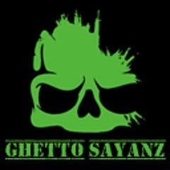 GheTTo_SayanZ