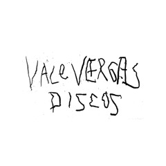 Vale Vergas Discos
