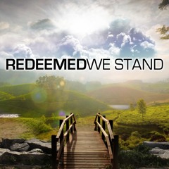 RedeemedWeStand