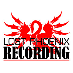 Lost Phoenix Recording