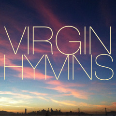 VIRGIN HYMNS