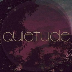Quietude Project