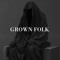 Grown Folk