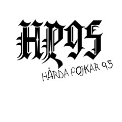 HÅRDA POJKAR 95