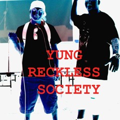 Yung Reckless Society