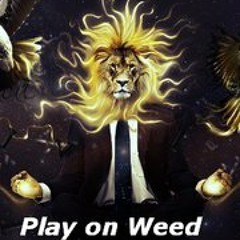 Play On Weed