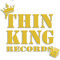THIN KING RECORDS