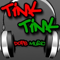 Tink Tink[DMGR]Dope Muzik