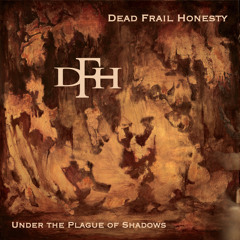 Dead Frail Honesty