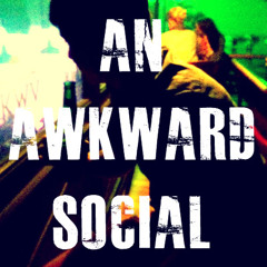 An Awkward Social