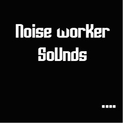 noiseworker-sounds