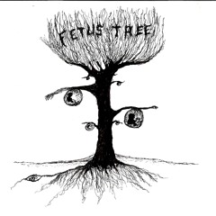 Fetus Tree
