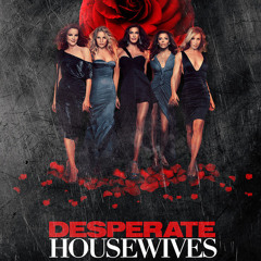 Stream Desperate Housewives music Listen to songs albums playlists for free on SoundCloud