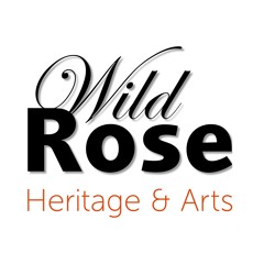 Wild Rose Heritage & Arts