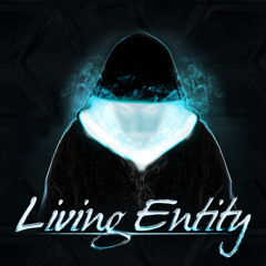 Living Entity - Destination Unknown