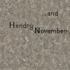 ... and Hendry November