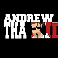 Andrew Tha Kid