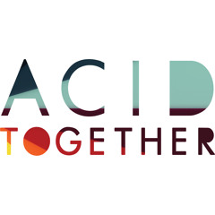 Acid Together
