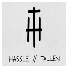 Hassle & Tallen