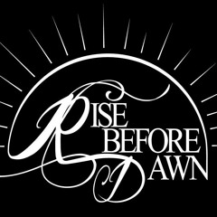 Rise Before Dawn