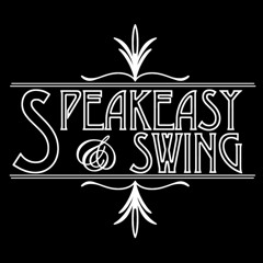 Speakeasy & Swing