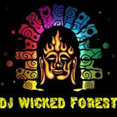 Dj Wicked forest