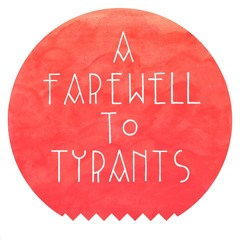 A Farewell To Tyrants