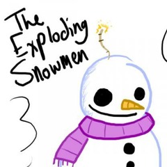 The Exploding Snowman