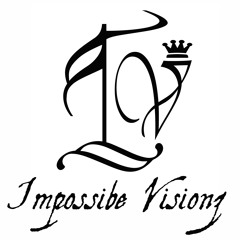 Impossible Visionz