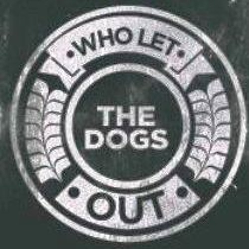 WhoLetTheDogsOut?’s avatar