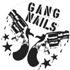 The Gangnails