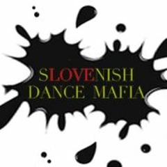 Slovenish Dance Mafia
