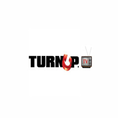 @TURNUPTV