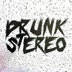 Drunk Stereo