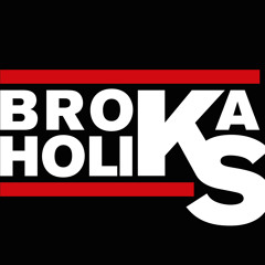 brokaholiks
