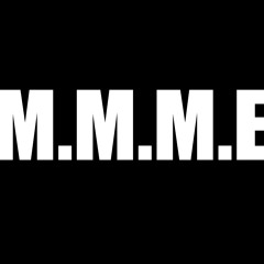 Massive Movement/M.M.M.E