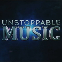 Unstoppable Music - 7 Minutes